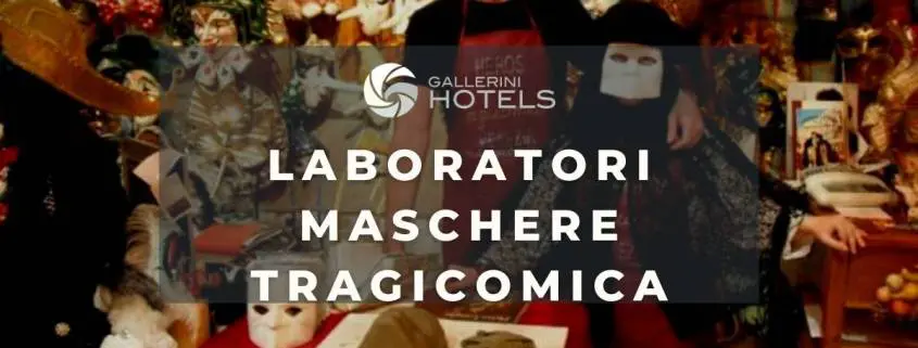 laboratori maschere tragicomica